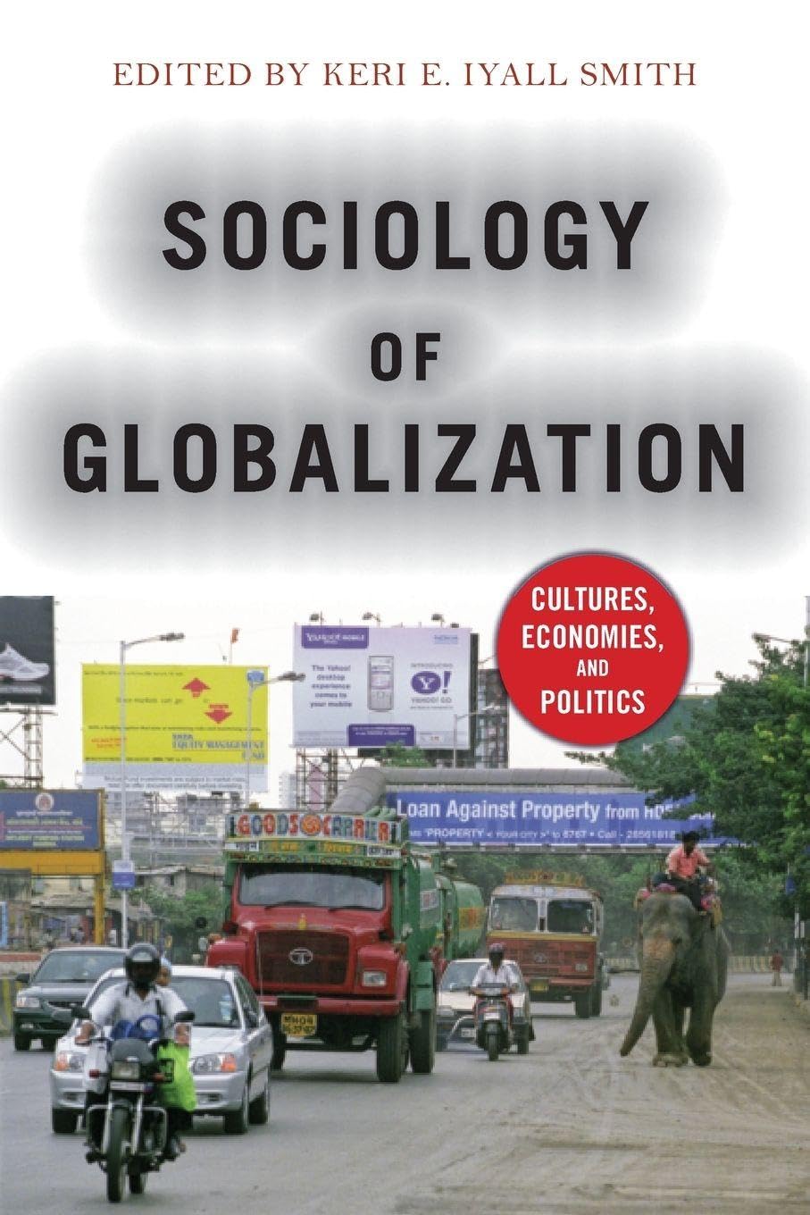 Buy Sociology of Globalization: Cultures, Economies, and Politics — BookShops.in
