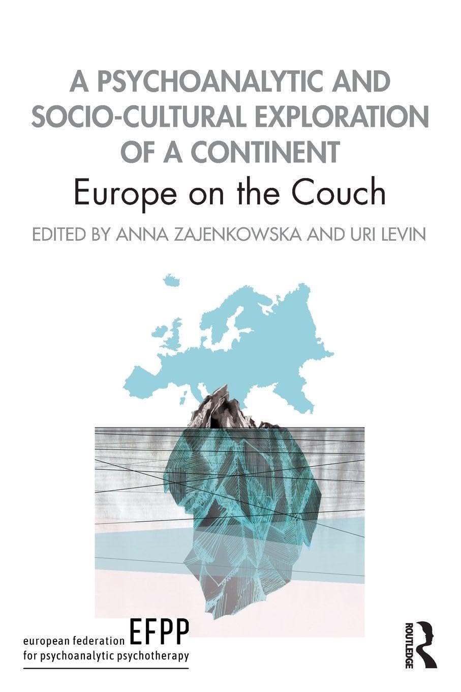 A Psychoanalytic and Socio-Cultural Exploration of a Continent - 9780367182779