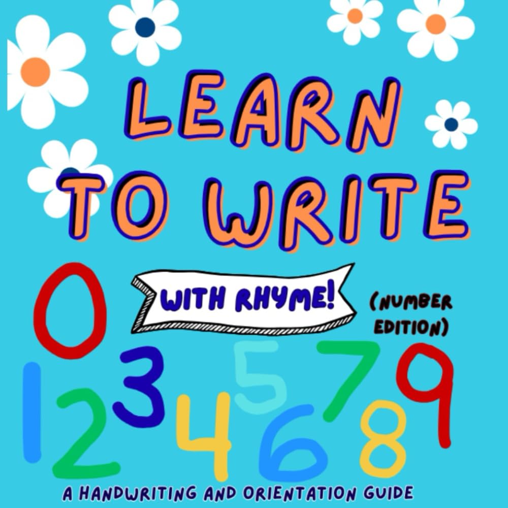 Learn to Write with Rhyme (number edition)