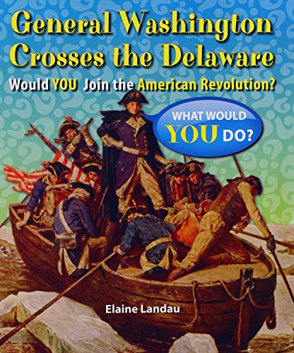 General Washington Crosses the Delaware: Would ... 076606316X Book Cover