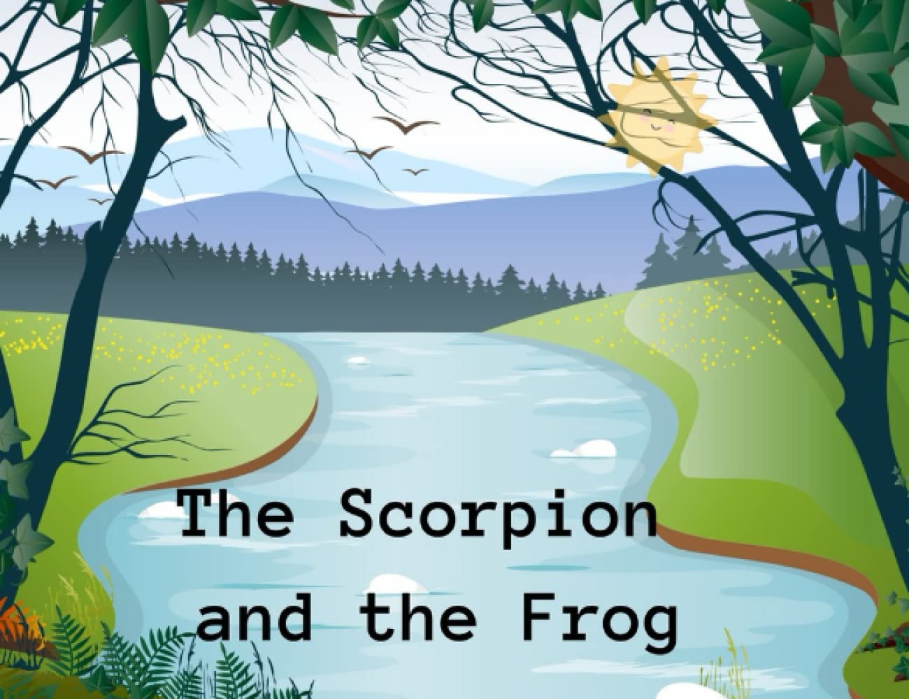 The Scorpion and the Frog (Life Lessons in Fable Form) Paperback – Large Print, 7 April 2023