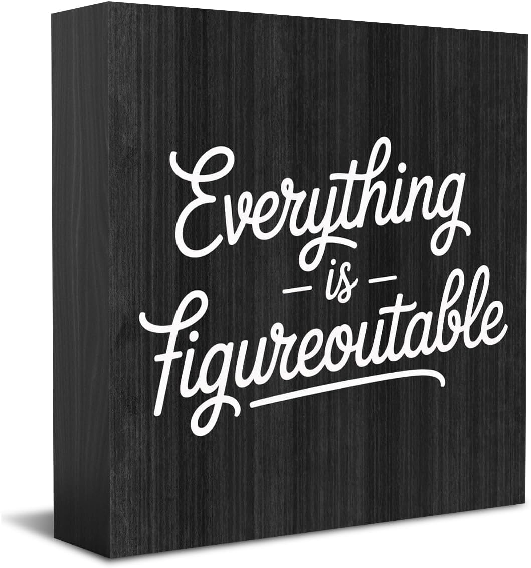 5x5 Inch Wooden Box Sign Everything Is Figureoutable Black Decor
