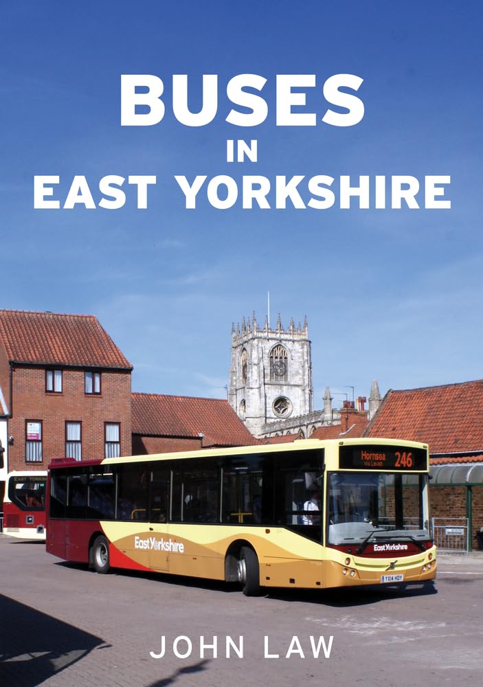 Buses in East Yorkshire by John Law (2023, Trade Paperback)