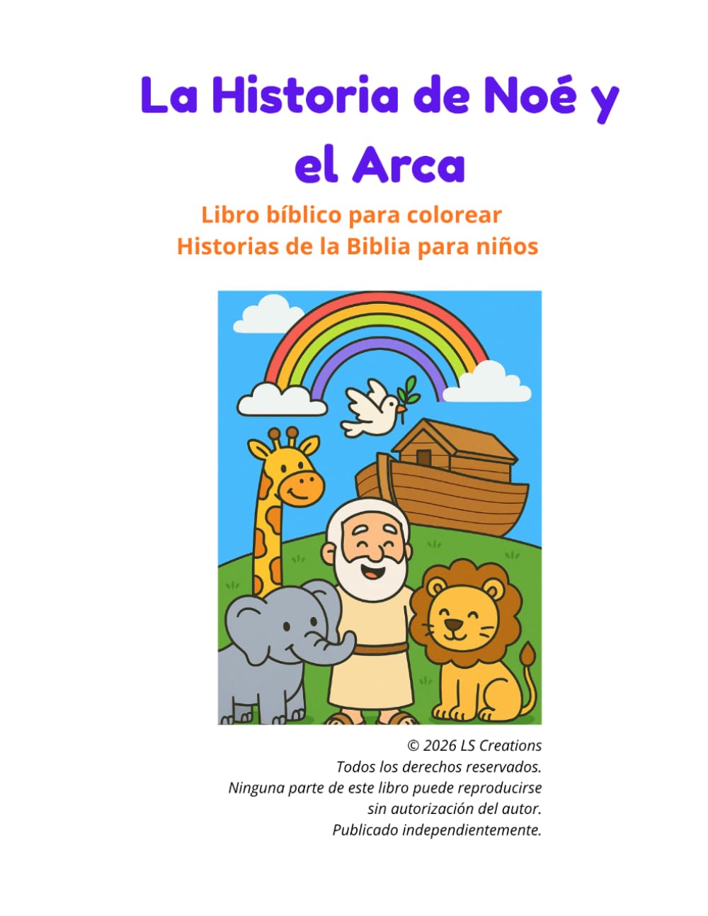 La Historia de Noé y el Arca: Libro bíblico para colorear para niños