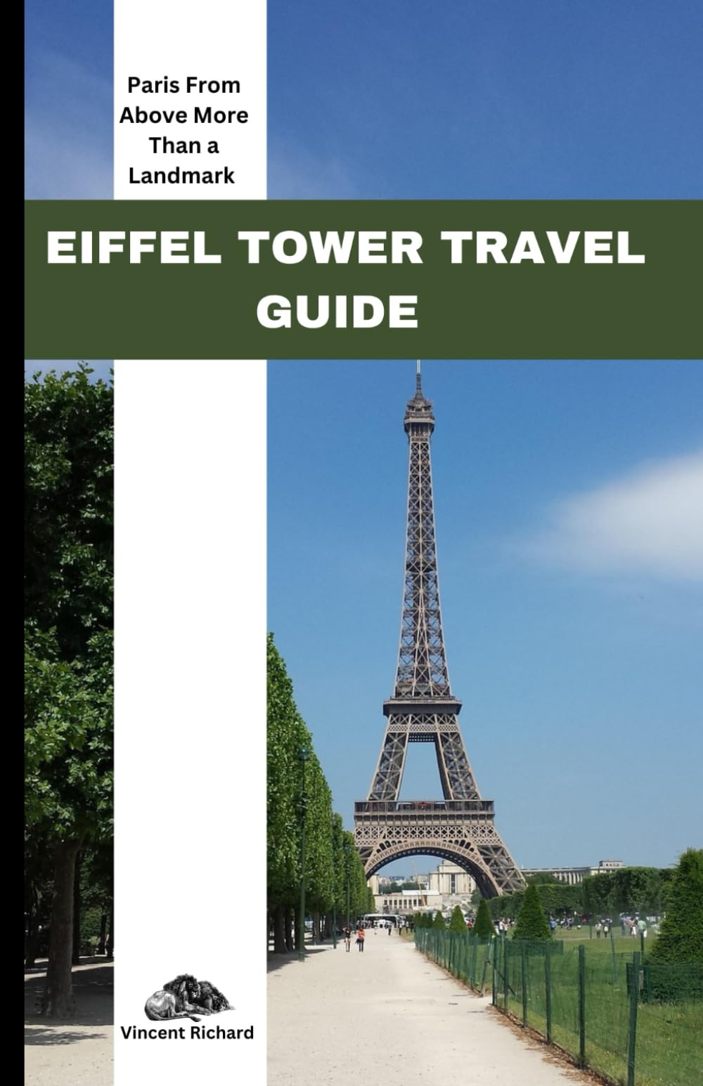 EIFFEL TOWER TRAVEL GUIDE
