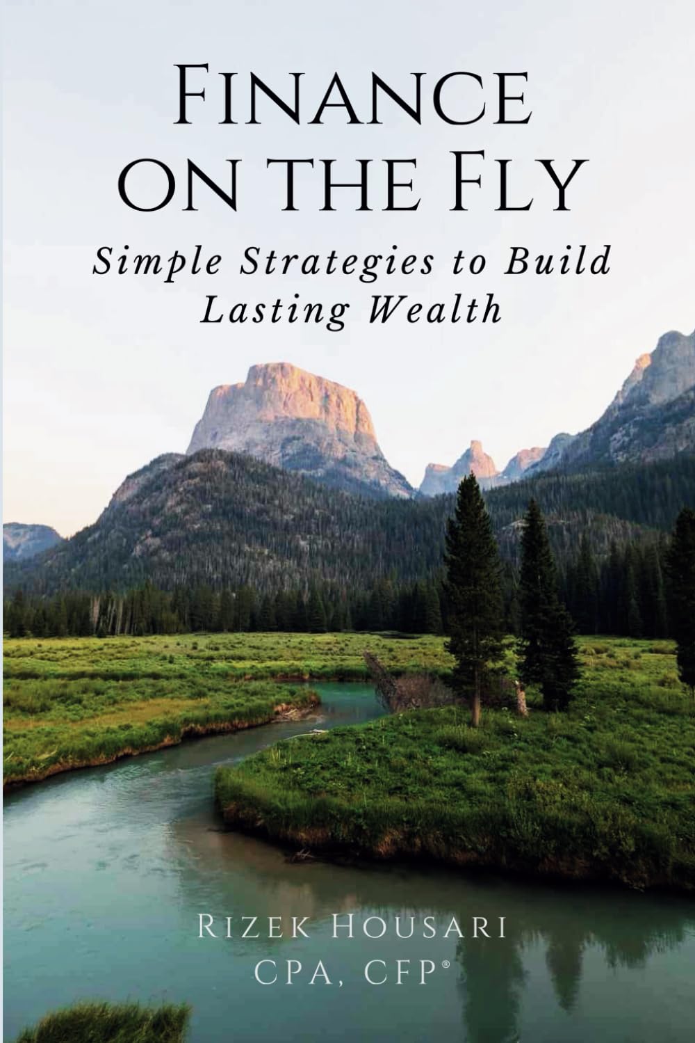Finance on the Fly: Simple Strategies to Build Lasting Wealth