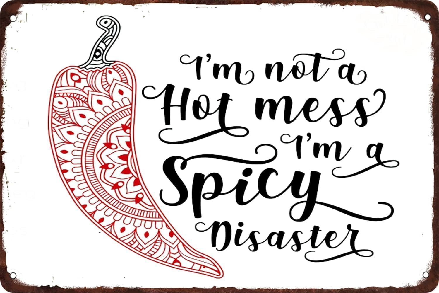 Kwqdozf Tin Sign-6 8X12 Inch I'ma Hot Mess I‘m A Spicy Disaster Vintage Metal Aluminum Tin Sig