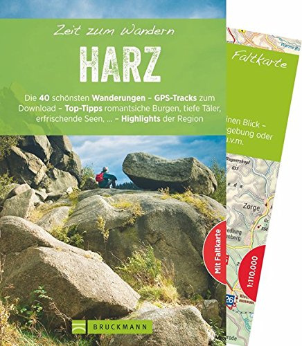 Bruckmann Wanderführer: Zeit zum Wandern Harz. 40 Wanderungen, Bergtouren und Ausflugsziele im Harz Bruckmann Wanderführer: Zeit zum Wandern Harz. 40 Wanderungen, Bergtouren und Ausflugsziele im Harz