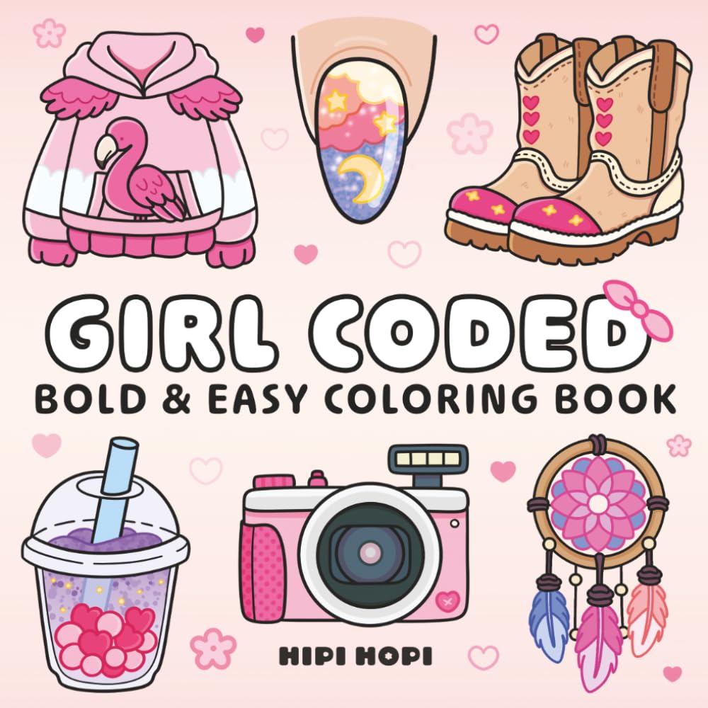 Girl Coded: Bold and Easy Coloring Book with Cozy Aesthetic Designs for Relaxation