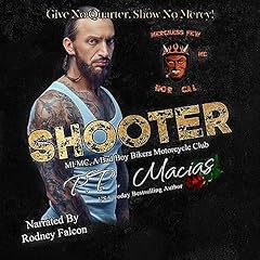Couverture de Shooter, Merciless Few MC, NorCal Chapter