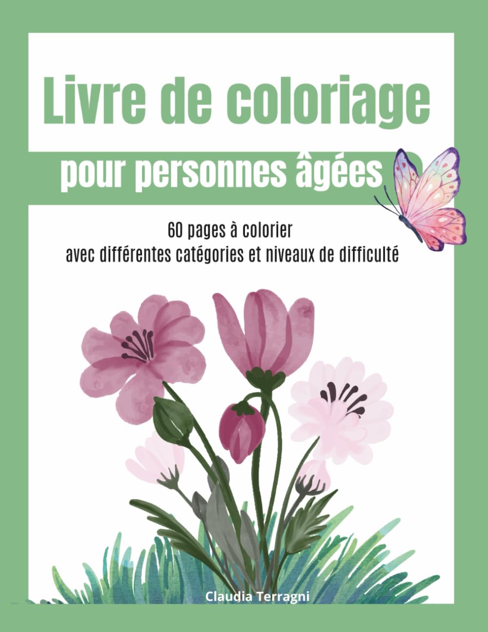 Livre de coloriage pour personnes âgées: 60 pages à colorier avec différentes catégories et niveaux de difficulté