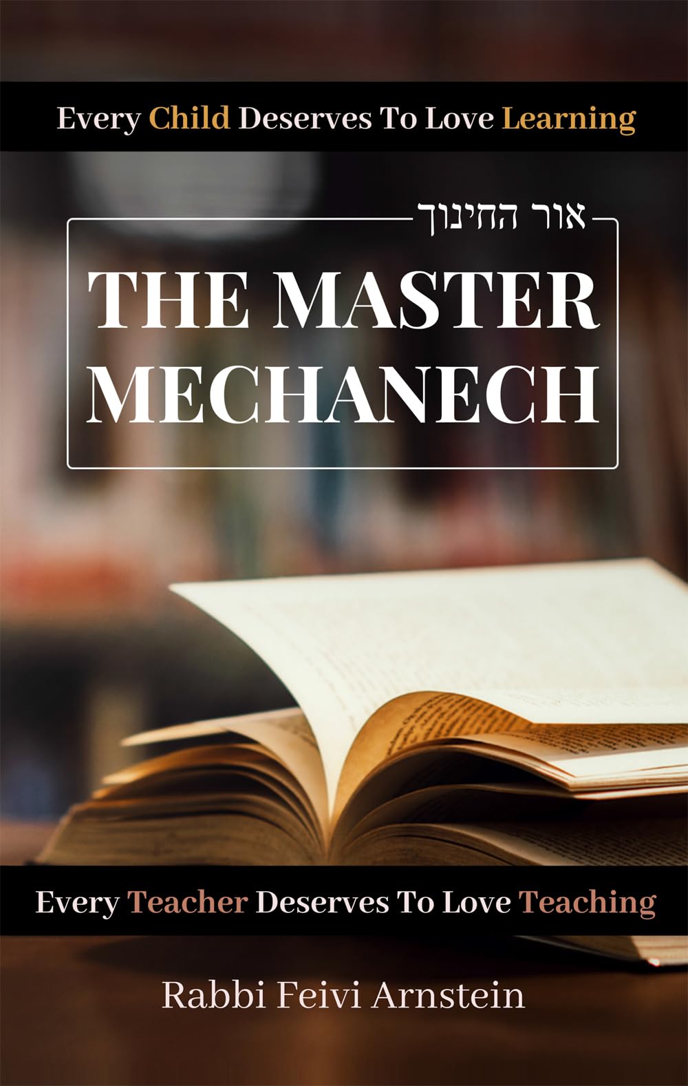 The Master Mechanech