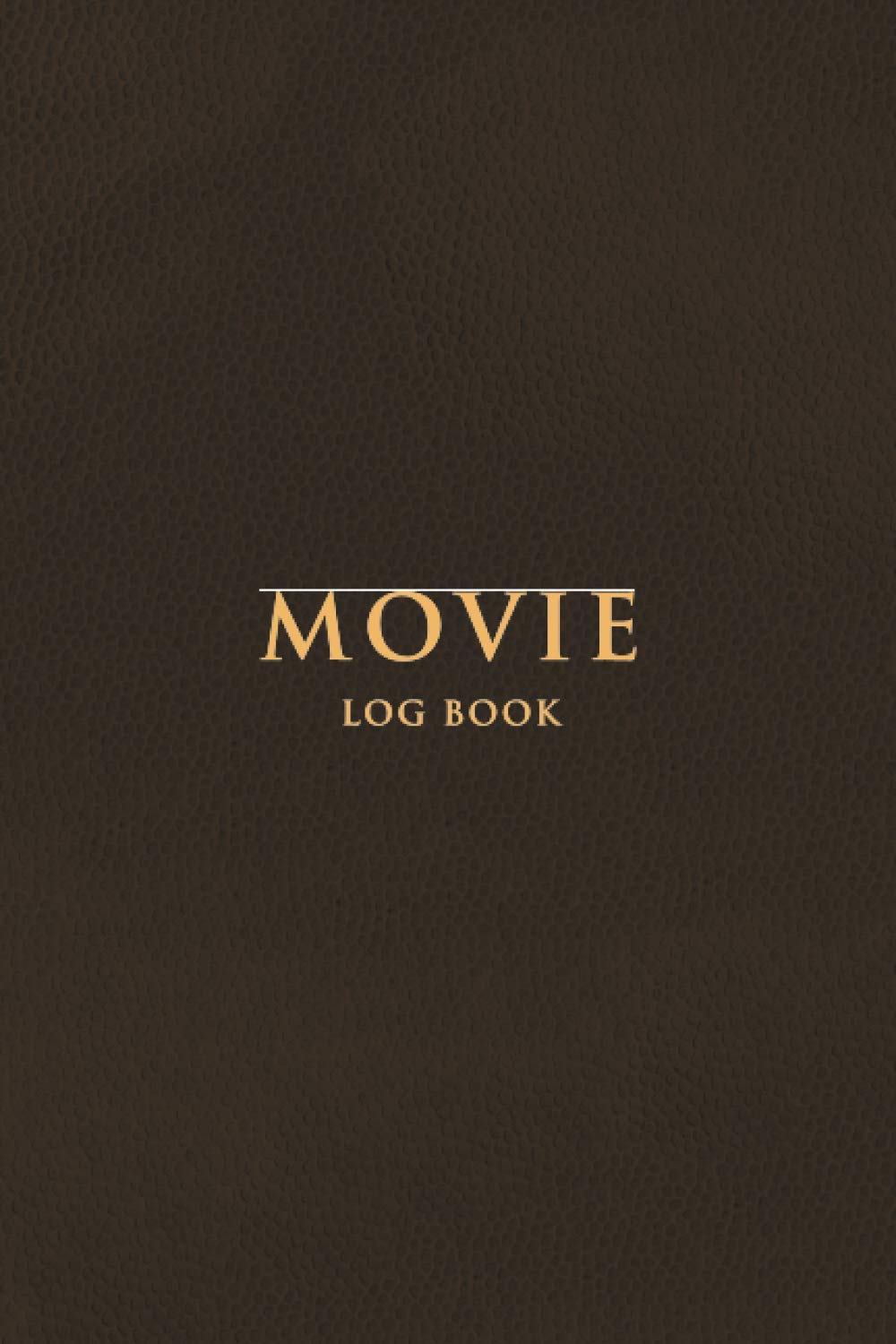 Movie Log Book: / TV Log Book - A Personal Record for Movie Buffs | A film review log book diary for movie /tv critics | Record your thoughts, ratings and reviews on films