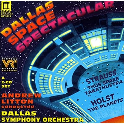 Dallas Space Spectacular - R Strauss: Also Sprach Zarathustra/Holst: The Planets