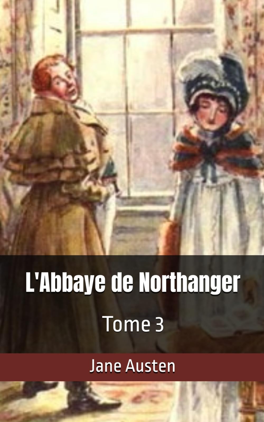 L'Abbaye de Northanger: Tome 3