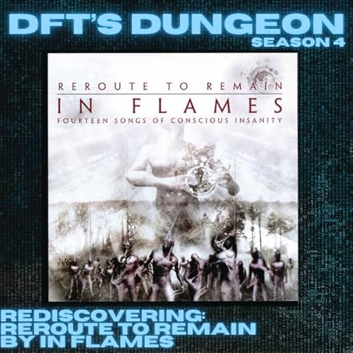 Rediscovering: Reroute to Remain by In Flames Podcast Por arte de portada