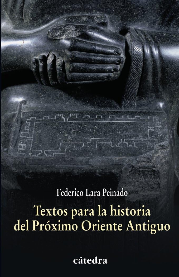 Textos para la historia del Próximo Oriente Antiguo (Historia. Serie menor)