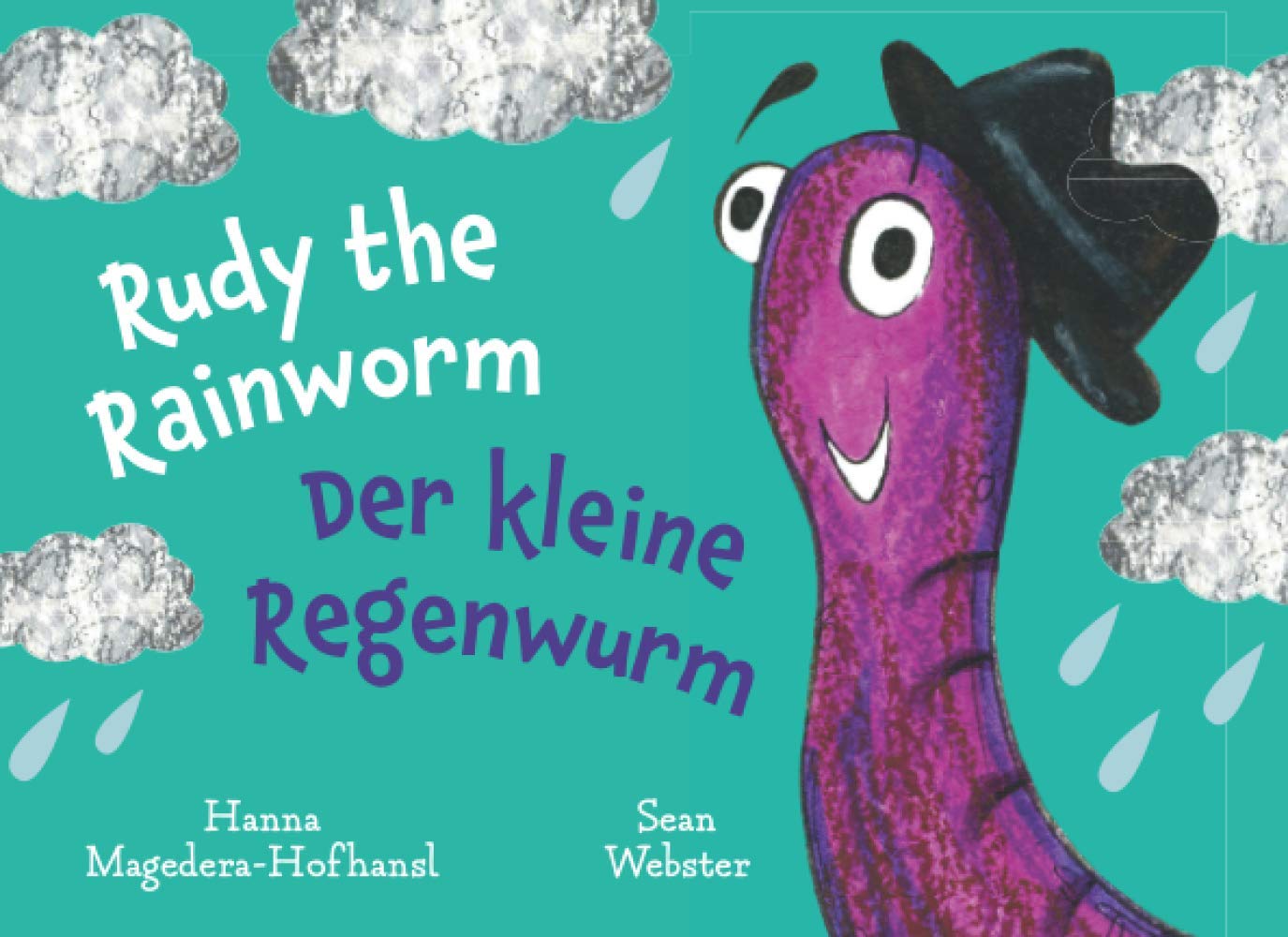Rudy the Rainworm: The adventurous little worm who travelled on a cloud