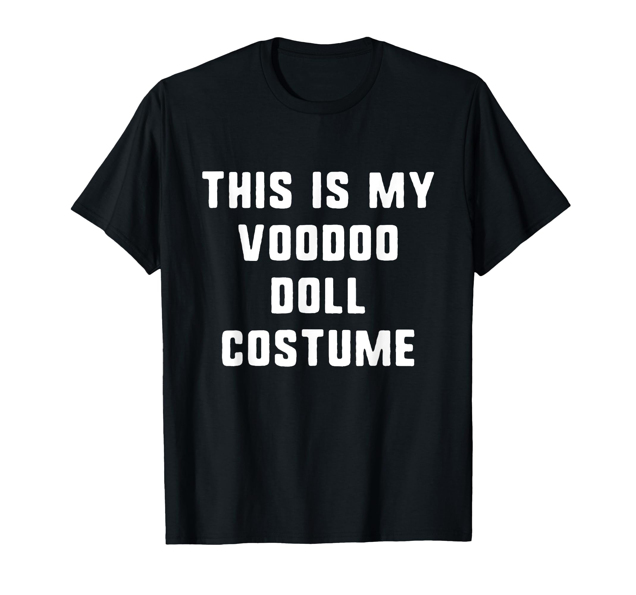 This Is My Voodoo Doll Halloween Costume Simple Funny T-Shirt