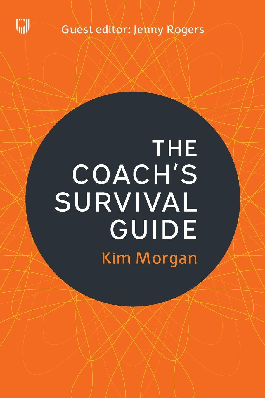The Coach's Survival Guide by Kim Morgan (Paperback Book)
