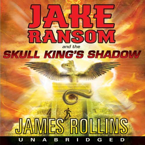 Jake Ransom and the Skull King's Shadow