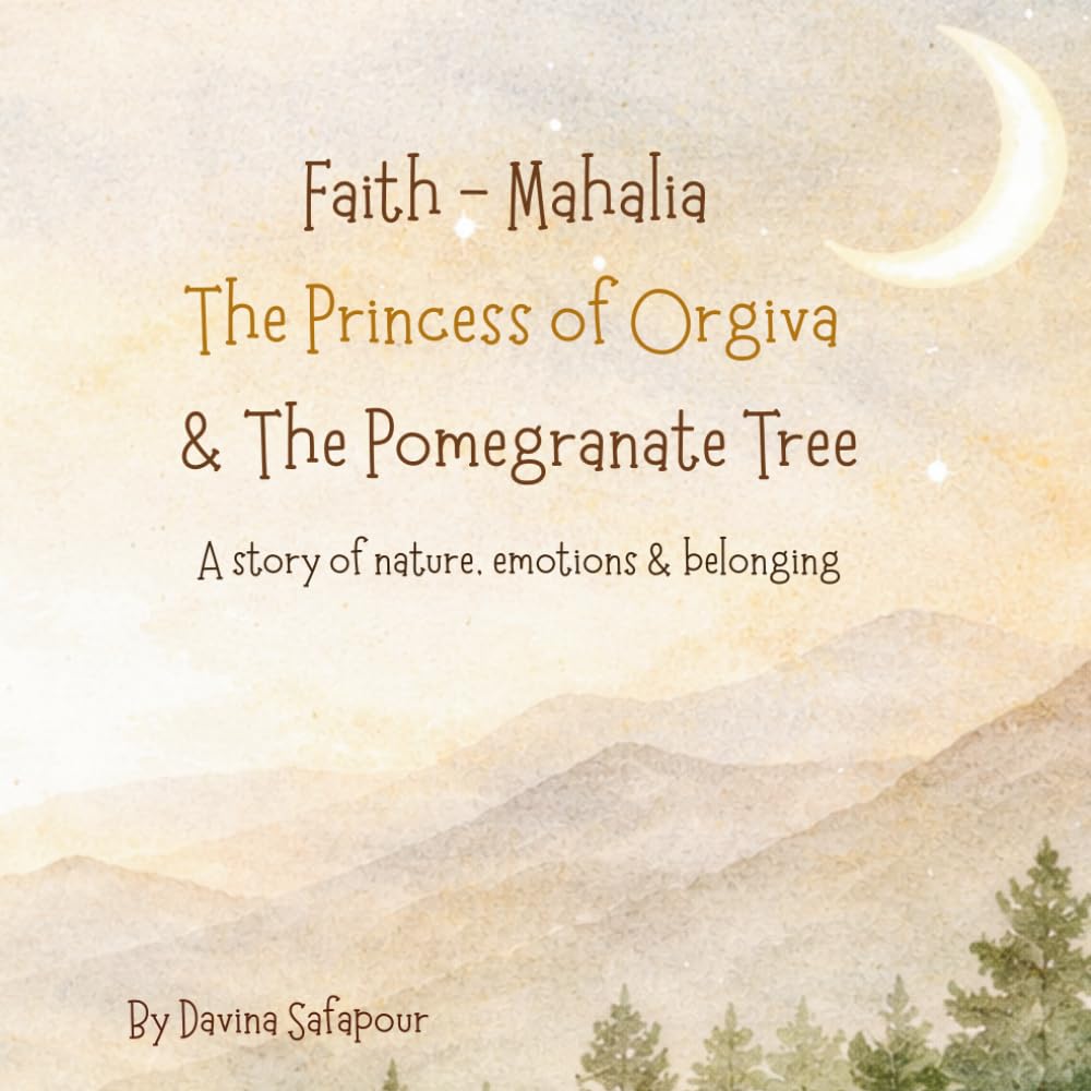Faith - Mahalia The Princess of Orgiva & the pomegranate tree.