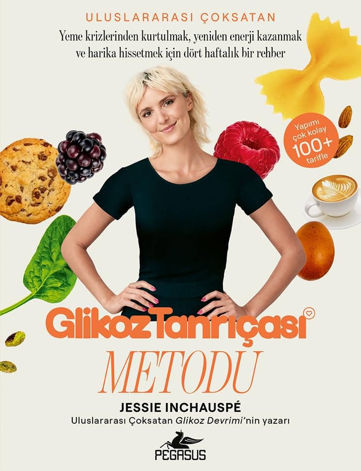 Glikoz Tanrıçası Metodu: Yeme Krizlerinden Kurtulmak, Yeniden Enerji Kazanmak ve Harika Hissetmek için Dört Haftalık Bir Rehber