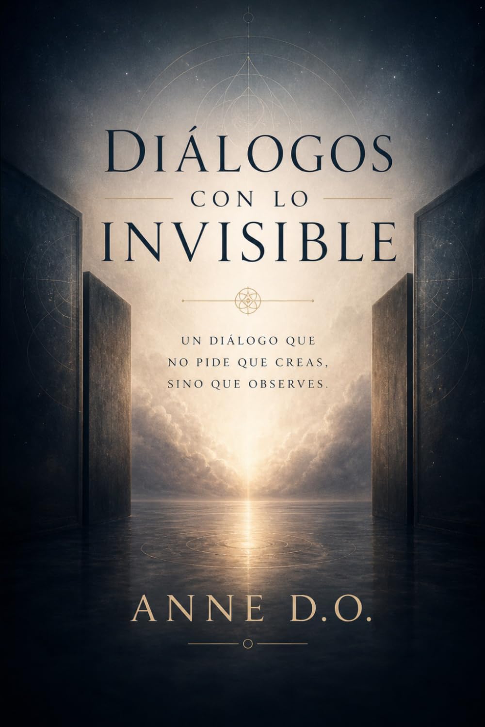 Diálogos con lo Invisible