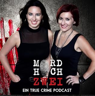MORD HOCH ZWEI - Ein True Crime Podcast Titelbild