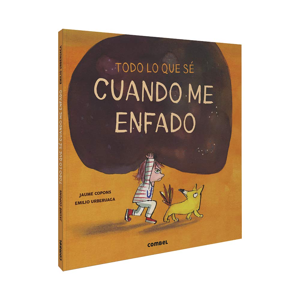 Todo lo que sé cuando me enfado (Todo lo que sé de...) (Spanish Edition)