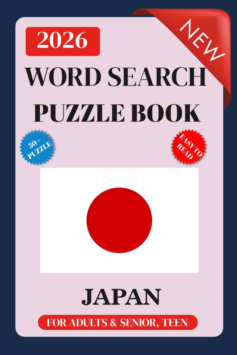 Word Search Puzzle Book - Japan: Easy to Read Print | 6x9 inches, 113 pages | 50+ Puzzles...