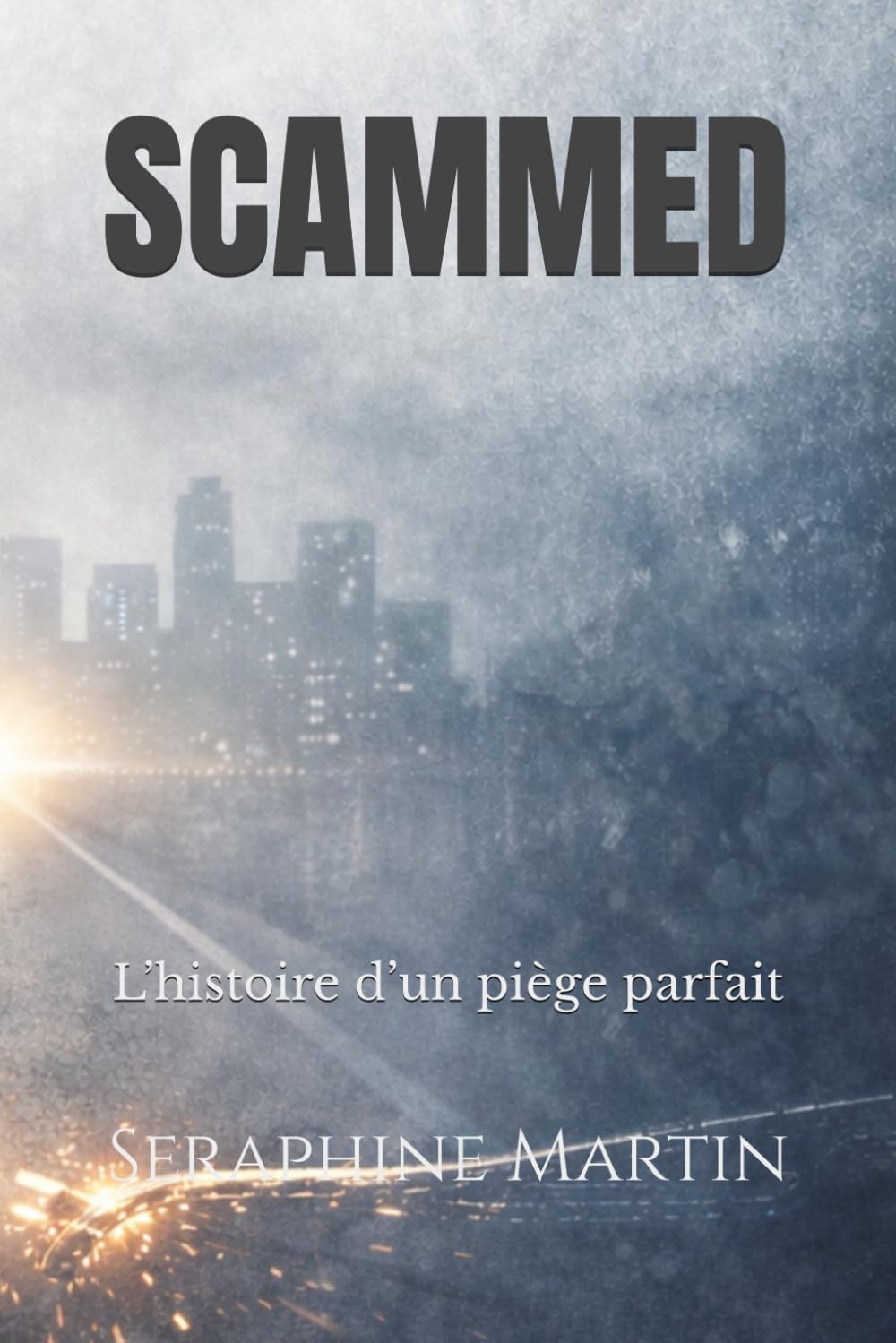 SCAMMED: L’histoire d’un piège parfait