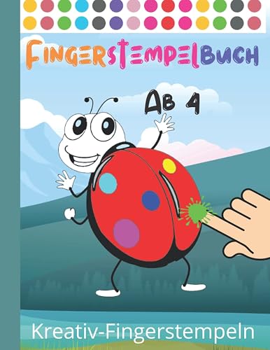 Fingerstempelbuch ab 4: Tiere - Fahrzeuge | Das große Fingerfarben Stempelbuch für Jungen und Mädchen von 4 bis 8 Jahren | Traktor - Bagger - Löwe - Eulen und vieles mehr