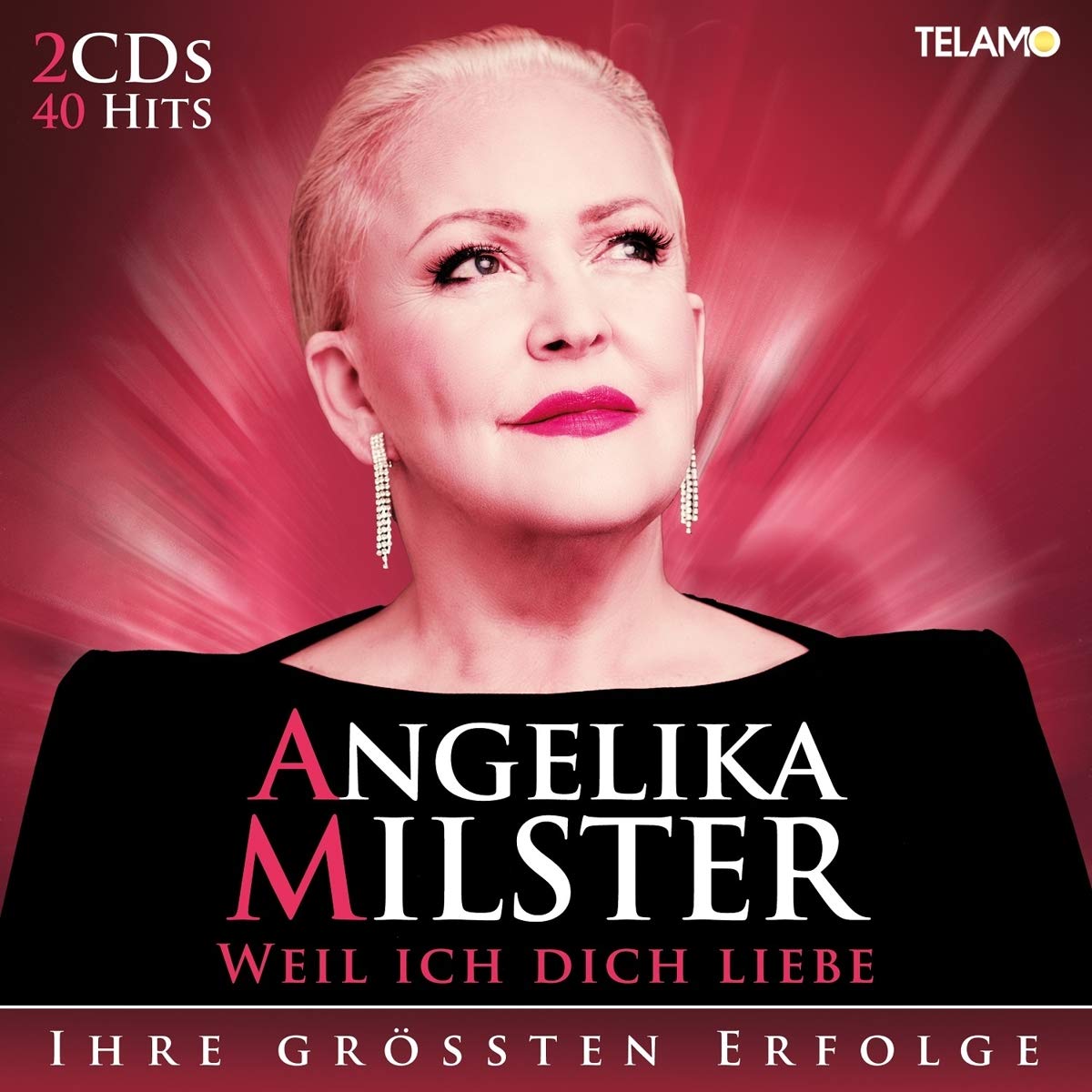 Weil Ich Dich Liebe: Ihr Größten Erfolge