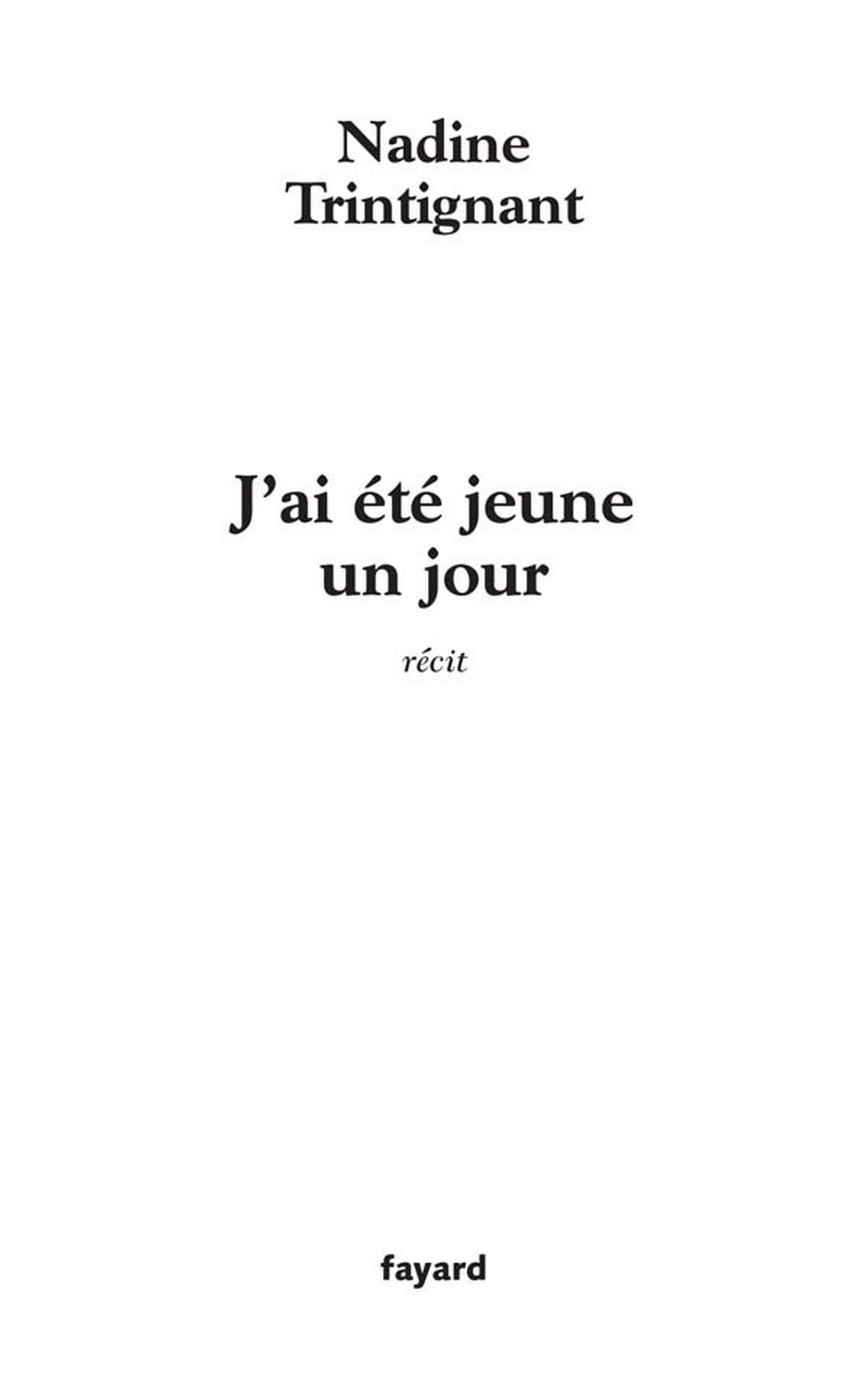 J'ai été jeune un jour (LITT.GENE.) (French Edition)