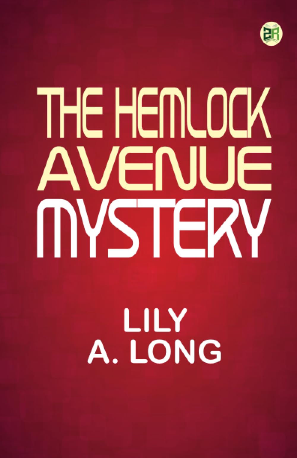 The Hemlock Avenue Mystery