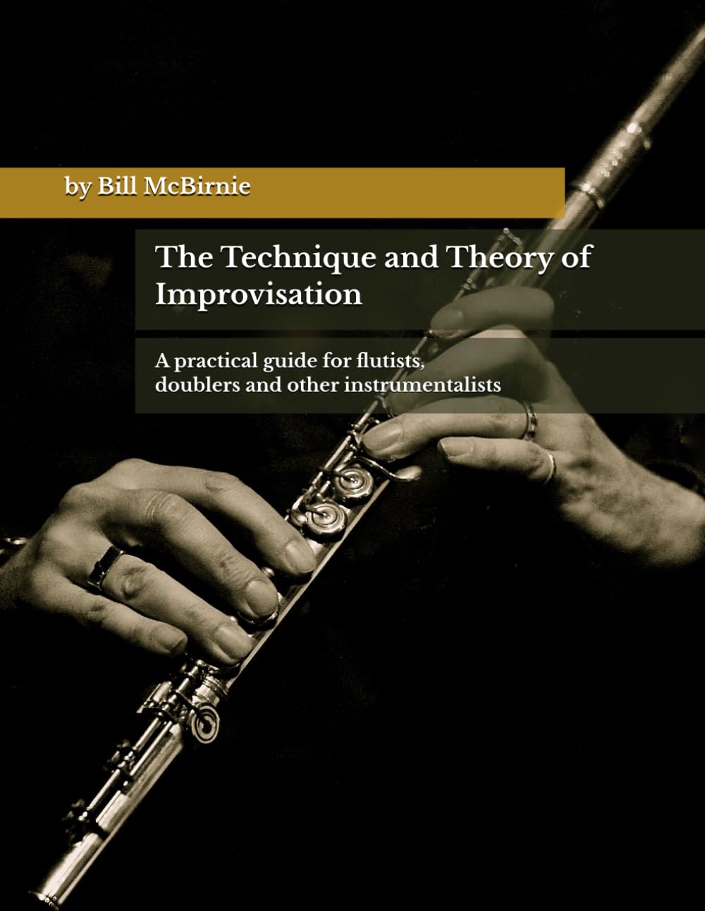 The Technique and Theory of Improvisation: A practical guide for flutists, doublers, and other instrumentalists