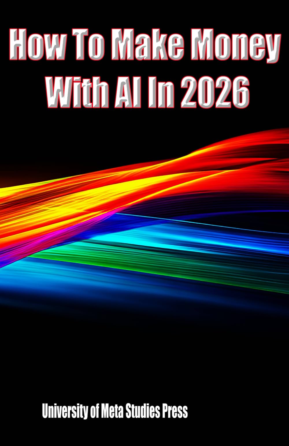 How To Make Money With AI In 2026