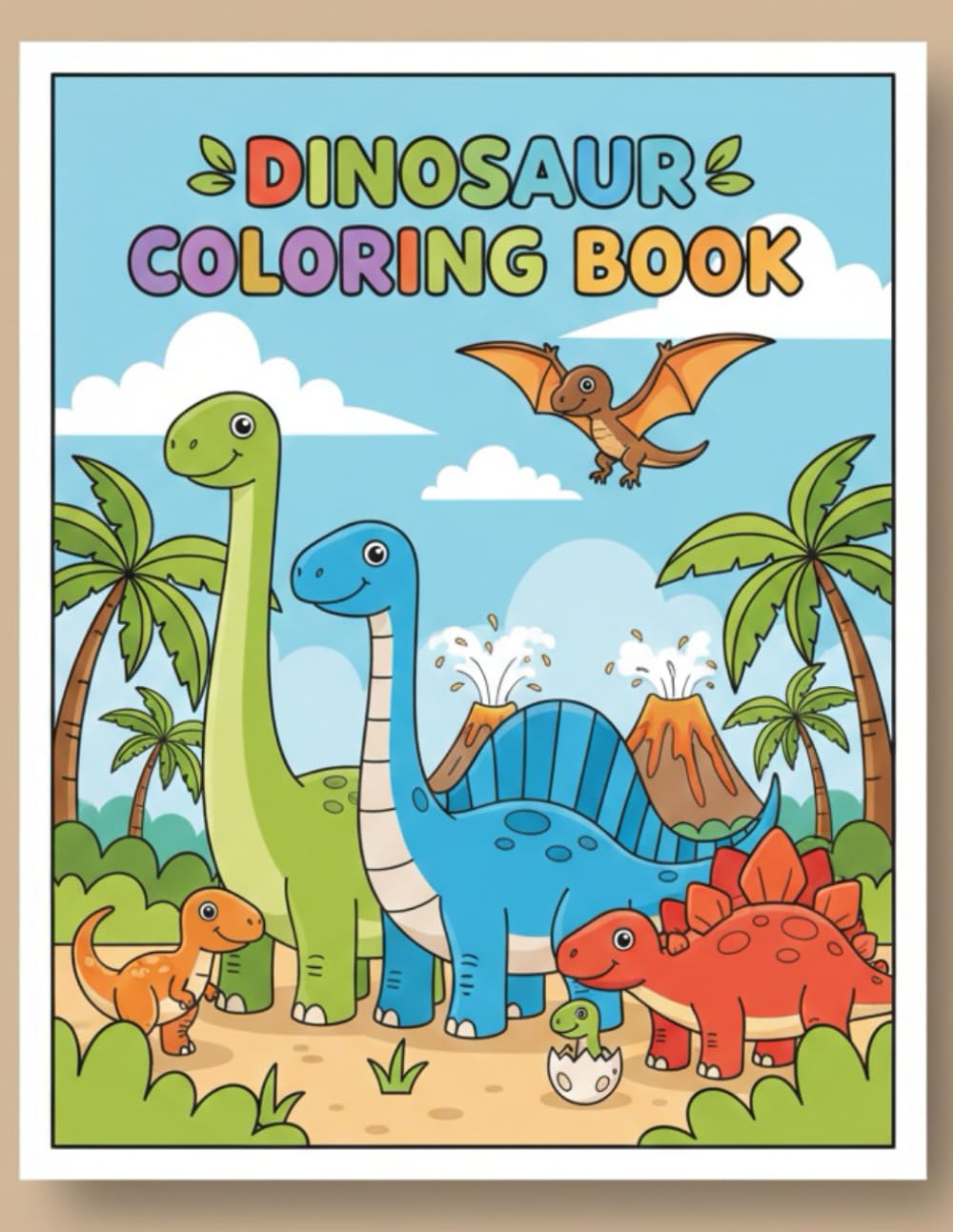 Easy Dinosaur Coloring Book: Large Print for Toddlers & Preschoolers: A Big and Simple Dinosaur Coloring Book for Toddlers and Kids Ages 2-4, 4-8. ... Pages Featuring T-Rex, Stegosaurus, and More!