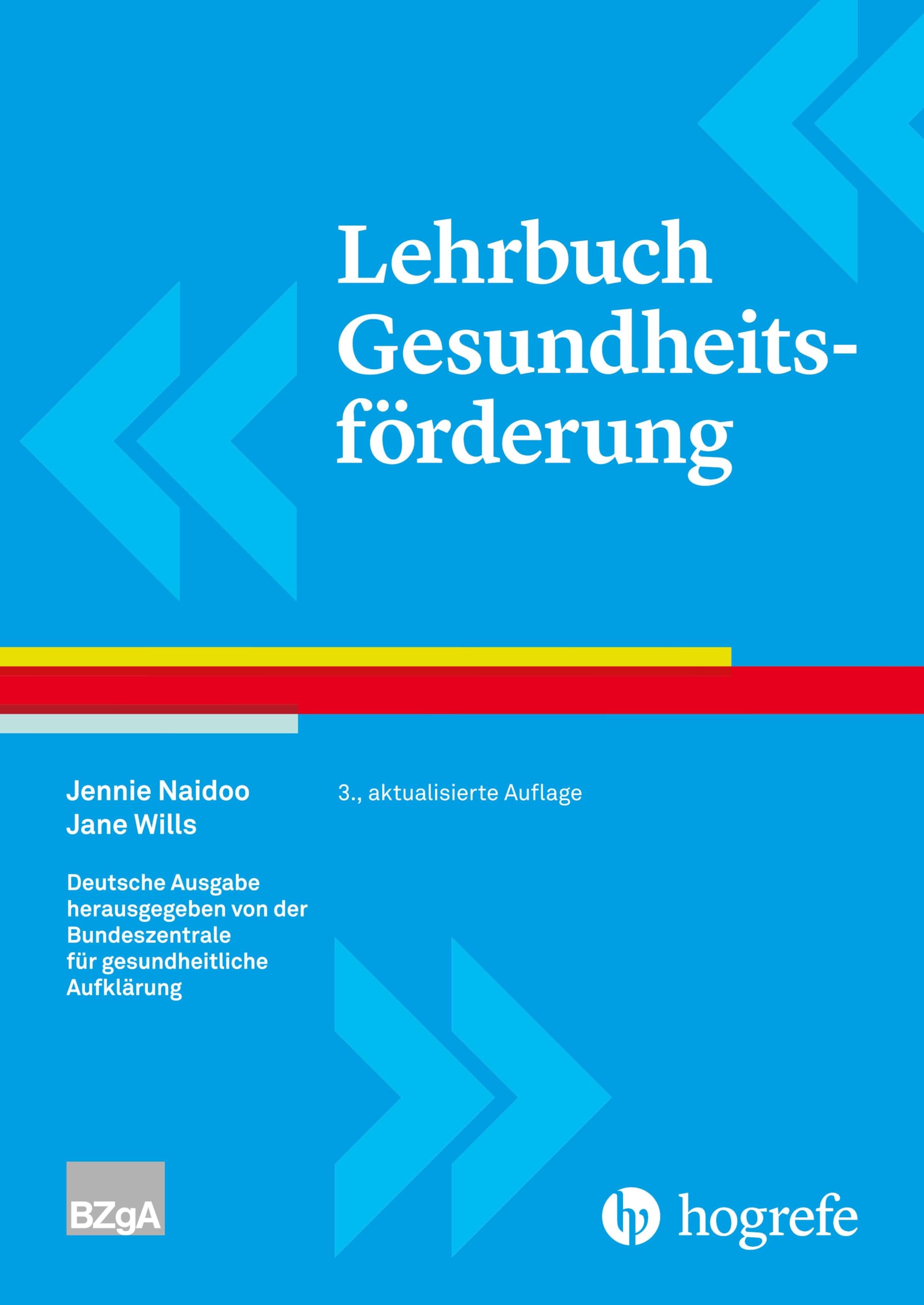 Lehrbuch Gesundheitsförderung: Erweitert mit Beiträgen zum Entwicklungsstand Deutschland