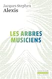 Les arbres musiciens