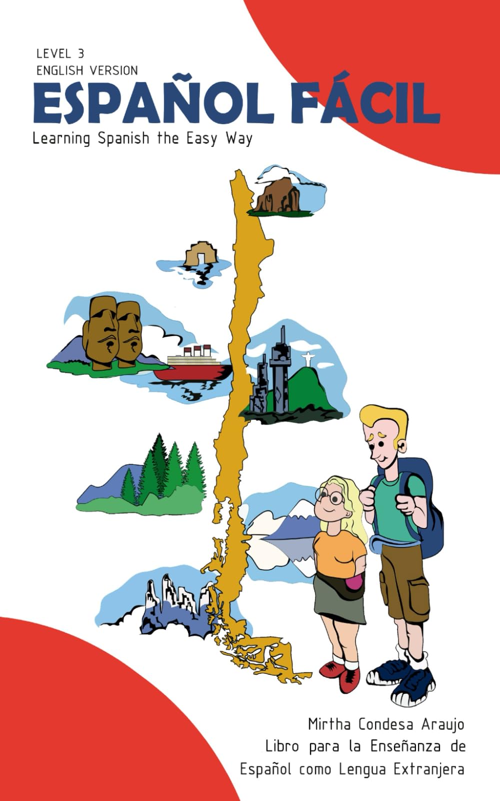 ESPAÑOL FÁCIL LEVEL 3 ENGLISH VERSION: LEARNING SPANISH THE EASY WAY (Español Fácil - Learning Spanish the Easy Way)