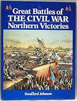 Great Battles of the Civil War: Northern Victories 0517065207 Book Cover