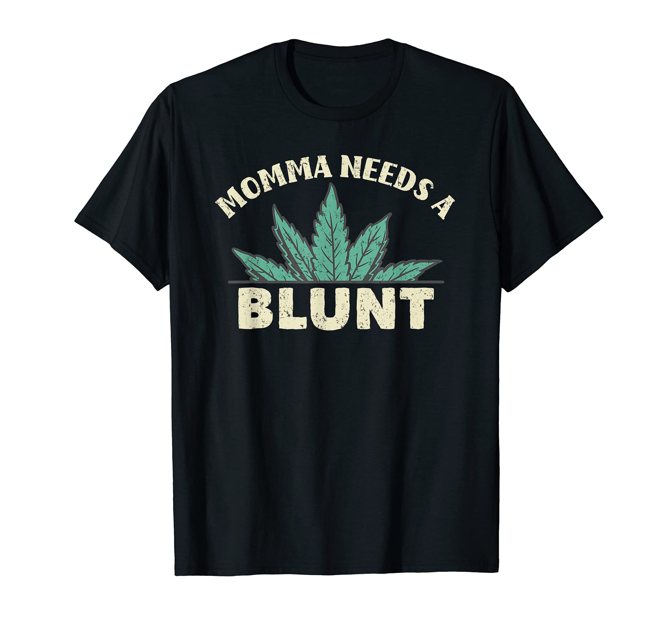 Stoner Mom Weed Smoking Tees Gifts and DesignsMomma Needs a Blunt Stoner Mom Cannabis Weed Smoker T-ShirtOEKO-TEX STANDARD 100