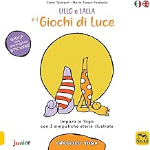 Lillo e lalla e i giochi di luce Cucciolo yoga Con adesivi