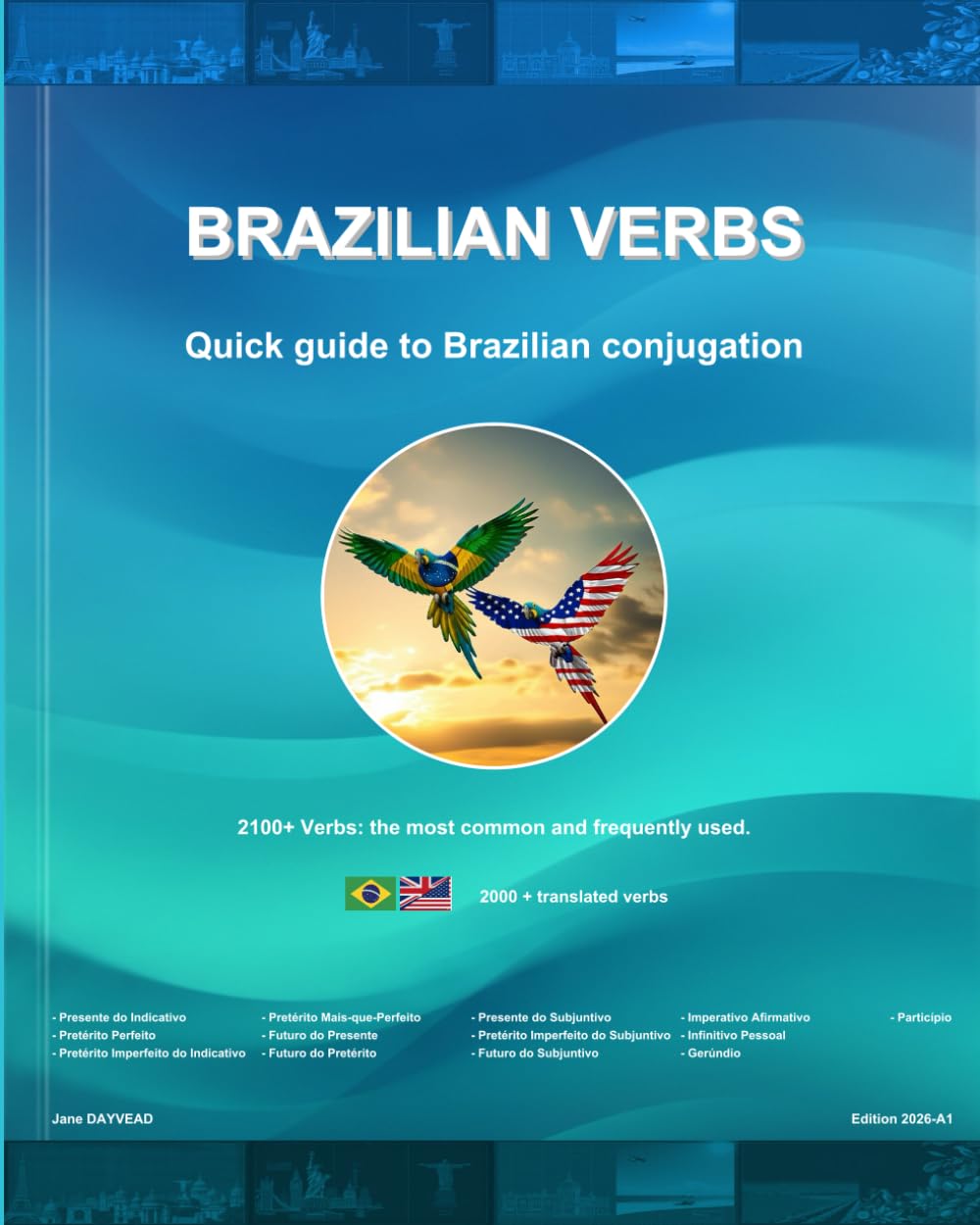 Brazilians Verbs: Quick guide to Brazilian conjugation