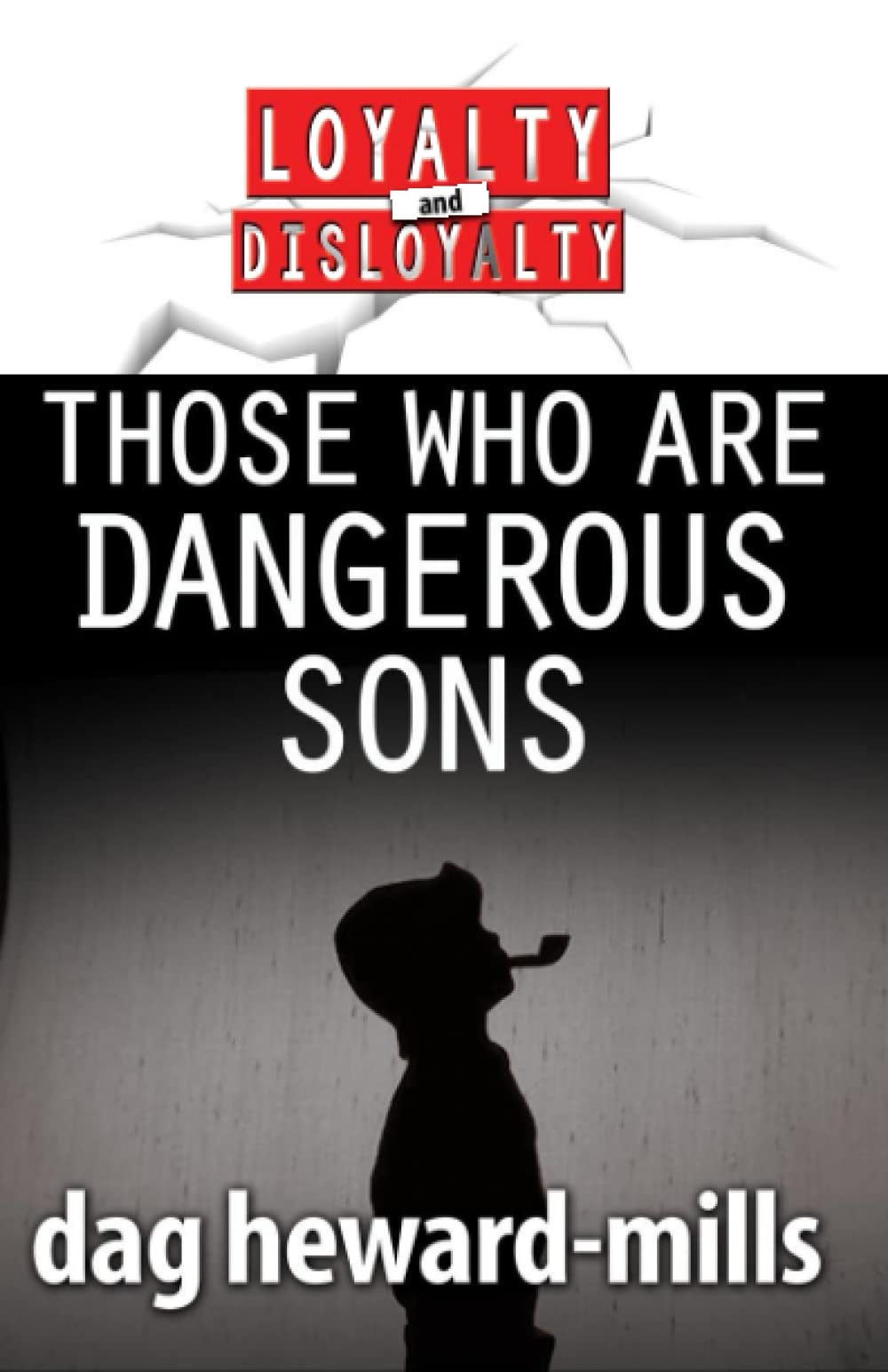 Those who are dangerous sons