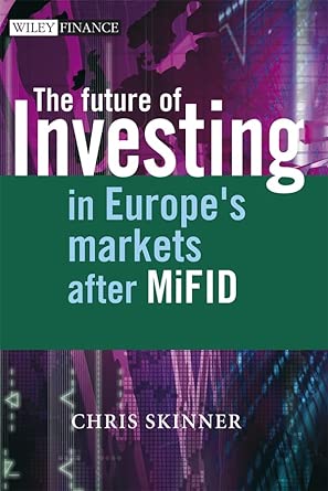 The Future of Investing: in Europe's Markets after MiFID book cover