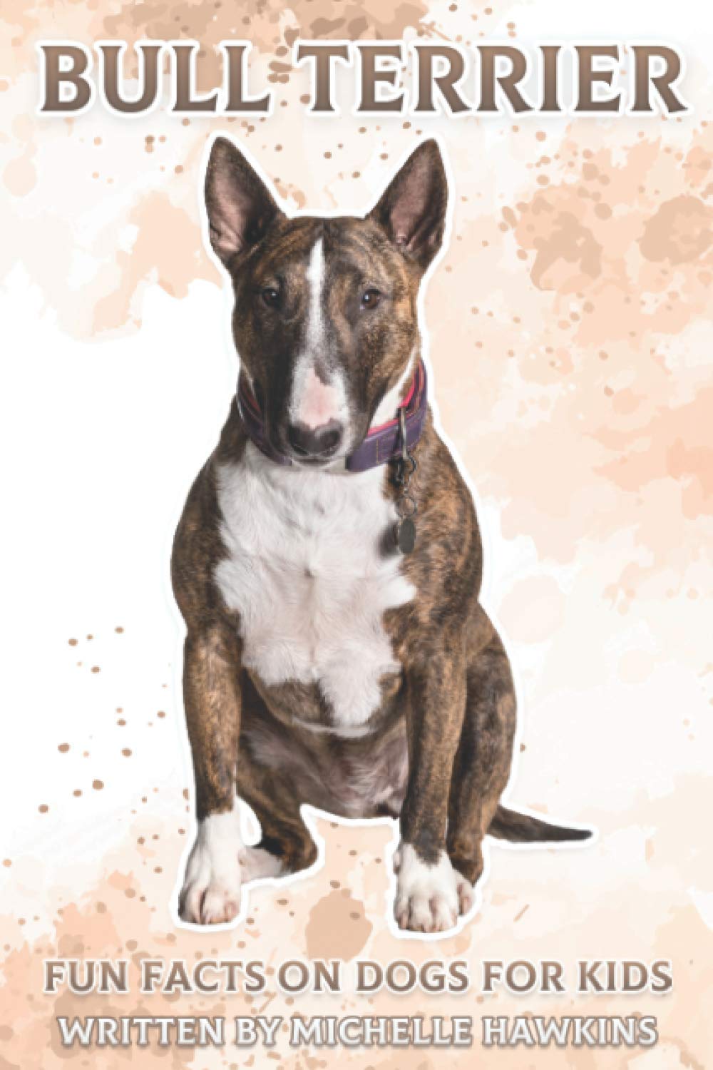 Bull Terrier: Fun Facts on Dogs for Kids #36