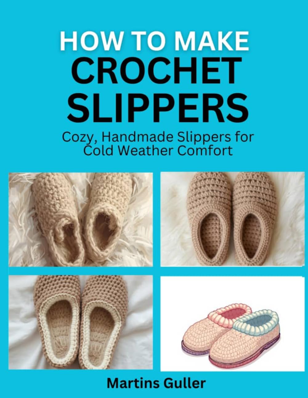 How to make Crochet Slippers: Cozy, Handmade Slippers for Cold Weather Comfort